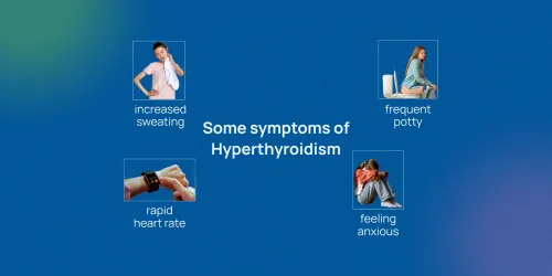 Understanding Hyperthyroidism: Causes, Symptoms, and Importance of Treatment